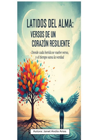 Latidos del alma: Versos de un corazón resiliente